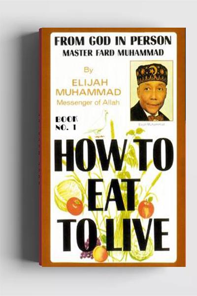 How to Eat to Live (paperback) Book 1